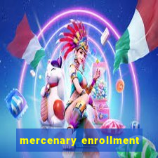 mercenary enrollment